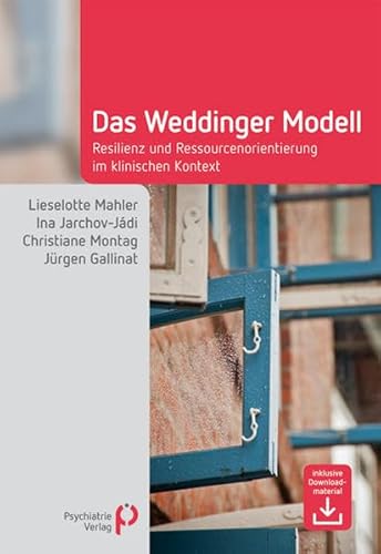 Stock image for Weddinger Modell: Resilienz- und Ressourcenorientierung im klinischen Kontext for sale by GF Books, Inc.