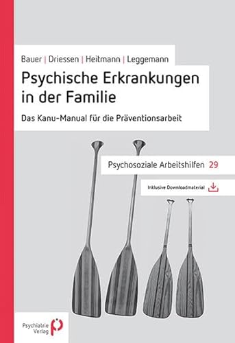 9783884145616: Psychische Erkrankungen in der Familie: Das Kanu-Manual fr die Prventionsarbeit