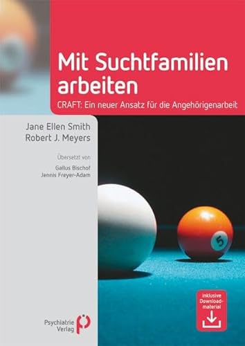 9783884145678: Mit Suchtfamilien arbeiten: CRAFT: Ein neuer Ansatz fr die Angehrigenarbeit