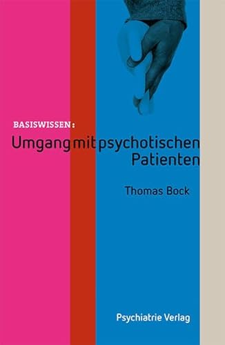 Beispielbild fr Umgang mit psychotischen Patienten zum Verkauf von medimops