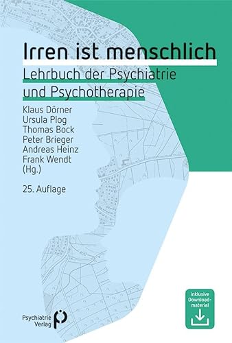 Stock image for Irren ist menschlich: Lehrbuch der Psychiatrie und Psychotherapie (Fachwissen) for sale by medimops