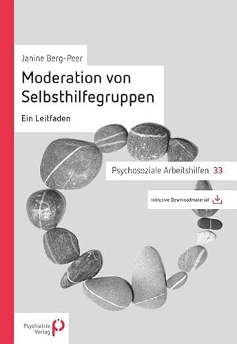 Beispielbild fr Moderation von Selbsthilfegruppen: Ein Leitfaden (Psychosoziale Arbeitshilfen) zum Verkauf von medimops