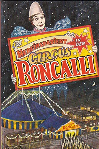 Beispielbild fr Hereinspaziert in den Circus Roncalli. Ein Circusbuch. zum Verkauf von Bojara & Bojara-Kellinghaus OHG