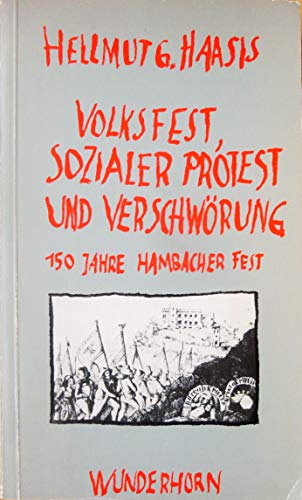 Imagen de archivo de Volksfest, sozialer Protest und Verschwrung: 150 Jahre Hambacher Fest a la venta por medimops