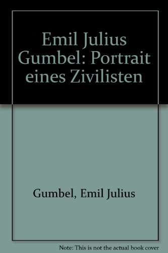 Beispielbild fr Emil Julius Gumbel: Portrt eines Zivilisten zum Verkauf von Versandantiquariat Felix Mcke