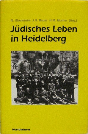 Beispielbild fr Jdisches Leben in Heidelberg: Studien zu einer unterbrochenen Geschichte zum Verkauf von medimops