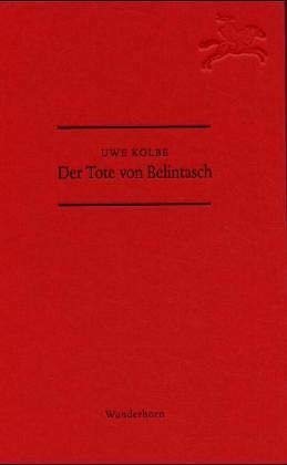 9783884231999: Kolbe, U: Tote von Belintasch