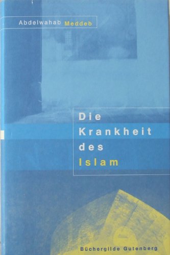 Beispielbild fr Die Krankheit des Islam zum Verkauf von medimops