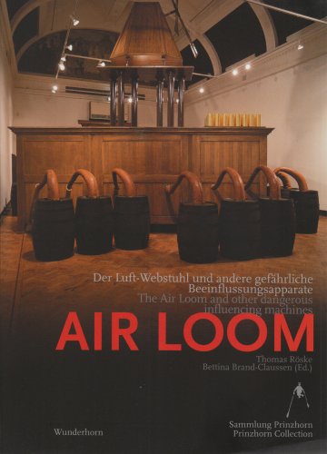 Stock image for Air Loom - Der Luft-Webstuhl und andere gefhrliche Beeinflussungsapparate/ The Air Loom and other dangerous influencing machines for sale by Der Ziegelbrenner - Medienversand