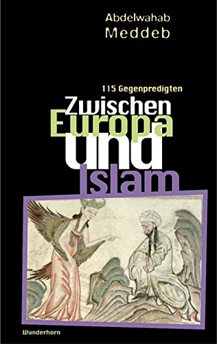 9783884232880: Zwischen Europa und Islam: 115 Gegenpredigten