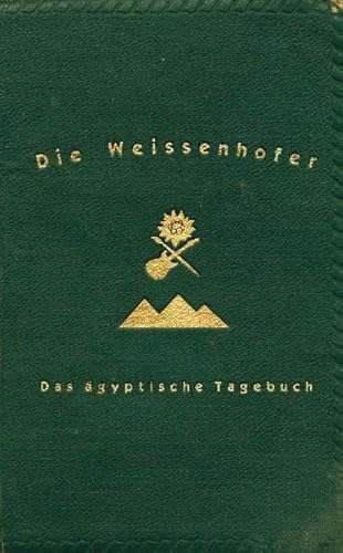 Stock image for Die Weissenhofer: Das gyptische Tagebuch: Katalog for sale by medimops