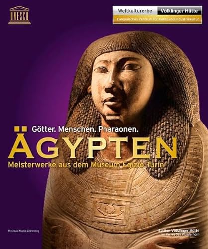 Beispielbild fr gypten: Gtter. Menschen. Pharaonen. Meisterwerke aus dem Museum Egizio Turin zum Verkauf von medimops