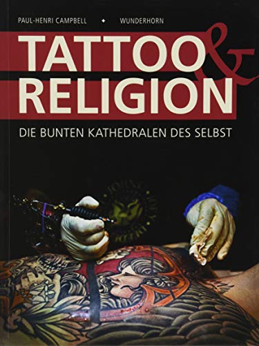 9783884236062: Tattoo & Religion: Die bunten Kathedralen des Selbst