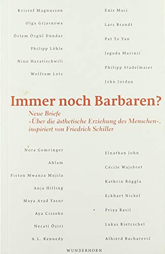 9783884236116: Immer noch Barbaren?: Neue Briefe "ber die sthetische Erziehung des Menschen", inspiriert von Friedrich Schiller