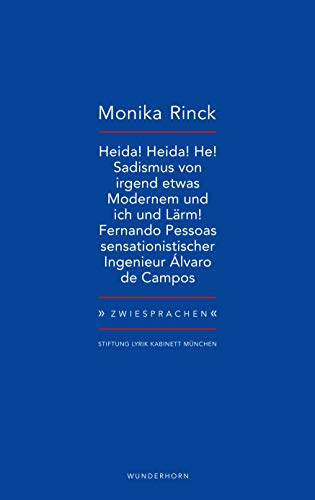 Beispielbild fr Heida! Heida! He!: Monika Rinck ber Fernando Pessoa (Reihe Zwiesprachen) zum Verkauf von medimops