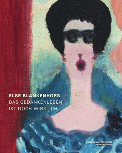 Stock image for Else Blankenhorn: Das Gedankenleben ist doch wirklich for sale by Revaluation Books