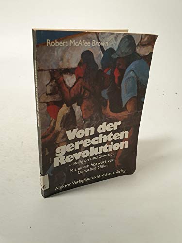 Beispielbild fr Von der gerechten Revolution. Religion und Gewalt zum Verkauf von Versandantiquariat Felix Mcke