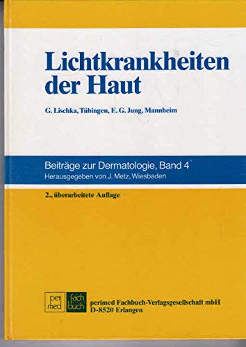 Imagen de archivo de Lichtkrankheiten der Haut. a la venta por Versandantiquariat Felix Mcke