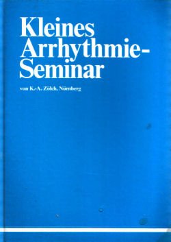 Imagen de archivo de Kleines Arrhythmie-Seminar. a la venta por Versandantiquariat Felix Mcke