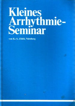 Stock image for Kleines Arrhythmie-Seminar. for sale by Versandantiquariat Felix Mcke