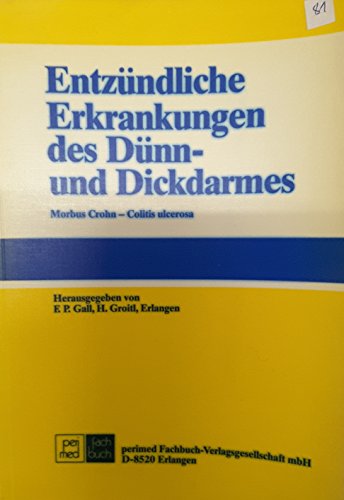 Beispielbild fr Entzndliche Erkrankungen des Dnn- und Dickdarmes. Morbus Crohn, Colitis ulcerosa. zum Verkauf von Grammat Antiquariat