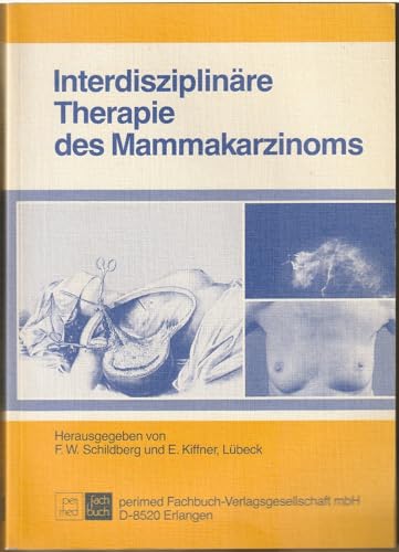 Stock image for Interdisziplinre Therapie des Mammakarzinoms. for sale by CSG Onlinebuch GMBH