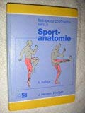 Sportanatomie. J. Weineck / Beiträge zur Sportmedizin ; Bd. 9 - Weineck, Jürgen