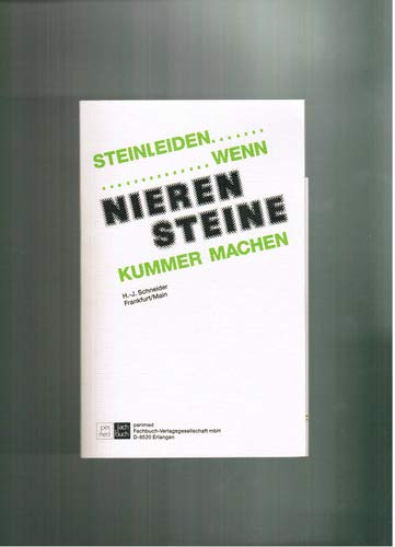 Imagen de archivo de Steinleiden.wenn Nierensteine Kummer machen a la venta por medimops