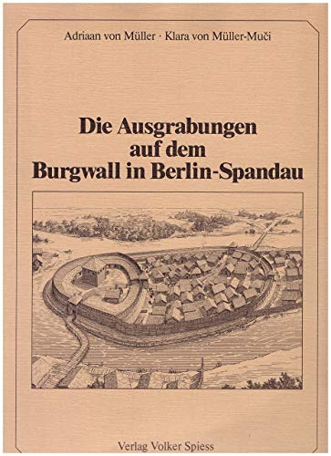 9783884350850: Die Ausgrabungen auf dem Burgwall in Berlin-Spandau. Teil 2: Beilagenband.