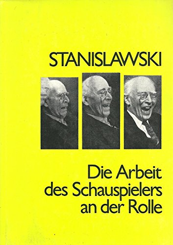 Stock image for Die Arbeit des Schauspielers an der Rolle. Fragmente eines Buches for sale by medimops
