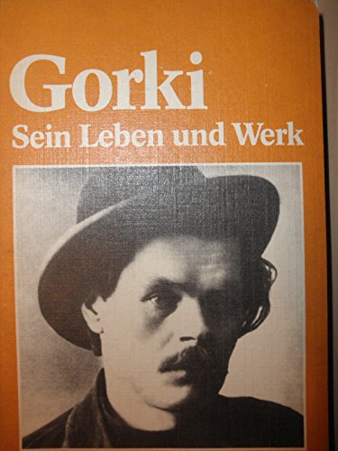 Maxim Gorki. Leben und Werk - Ludwig, Nadeshda