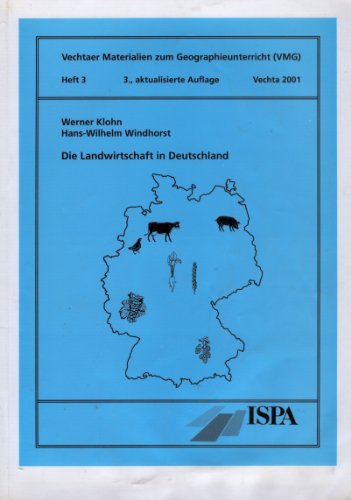 Imagen de archivo de Die Landwirtschaft in Deutschland - Vechtaer Materialien zum Geographieunterricht a la venta por Antiquariat BuchX