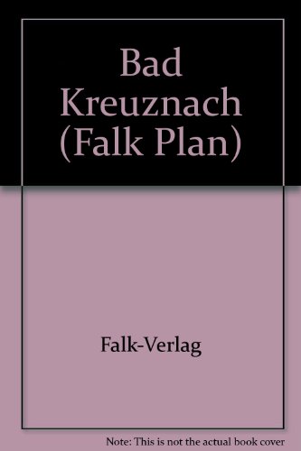 Stock image for Falkplan Extra Bad Kreuznach ( Stadtplan). Mit Umgebungskarte, Straenverzeichnis, Postleitzahlen. for sale by medimops