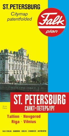 Imagen de archivo de St. Petersburg, citymap patentfolded: St. Petersburg, Tallinn, Novgorod, Riga, Vilnius = [Sankt-Peterburg] (Falk Plan) a la venta por HPB-Ruby