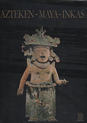 Beispielbild fr Azteken - Maya - Inkas. Kunst und Kultur in Mittel- und Sdamerika. zum Verkauf von ANTIQUARIAT BCHERBERG Martin Walkner