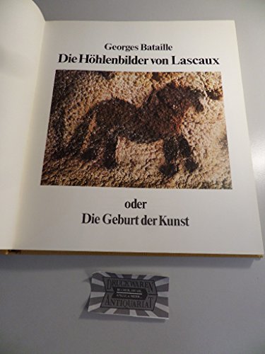 Die vorgeschichtliche Malerei. Lascaux oder die Geburt der Kunst. (ISBN 0819128465)