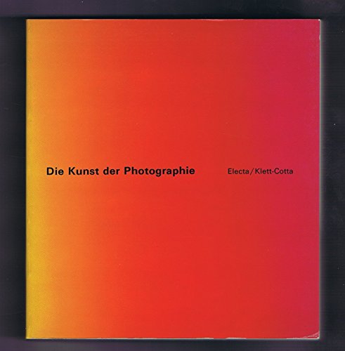 Stock image for Die Kunst der Photographie. Das Buch zur Fotografia 1979 in Venedig for sale by medimops