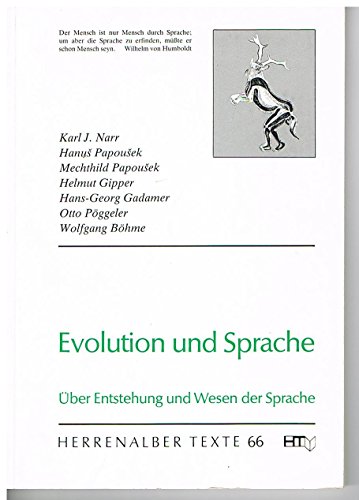 Evolution und Sprache. Über Entstehung und Wesen der Sprache.