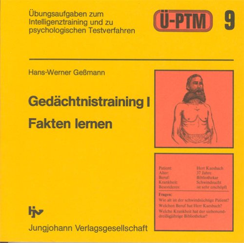 Gedächtnistraining I Fakten lernen -- - 480 Übungsaufgaben zum Intelligenztraining & zu psycholog...