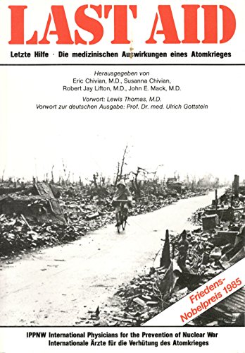 Stock image for Last Aid. Letzte Hilfe - Die Medizinischen Auswirkungen eines Atomkriegs for sale by Versandantiquariat Felix Mcke