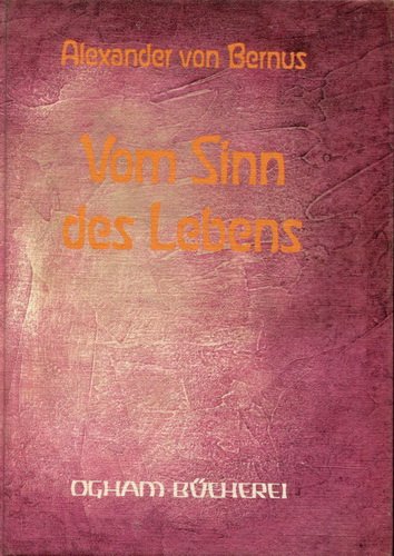 Imagen de archivo de Vom Sinn des Lebens. Unsterblichkeit und Wiederkehr im Spiegel der Weltlyrik, eine Anthologie a la venta por Martin Greif Buch und Schallplatte