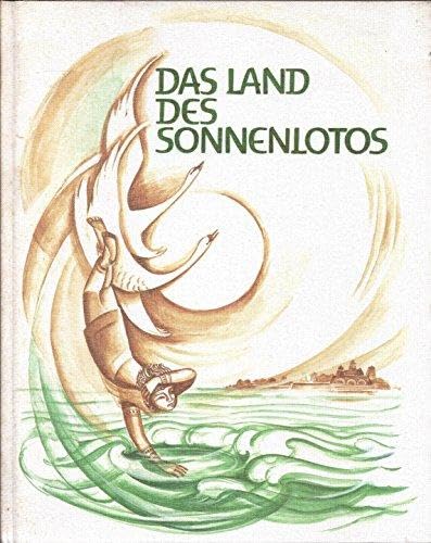 Imagen de archivo de Das Land des Sonnen-Lotos. Vier altindische Mrchen a la venta por Gerald Wollermann