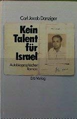 Beispielbild fr Kein Talent fr Israel (Autobiographischer Roman) zum Verkauf von Antiquariat Zinnober