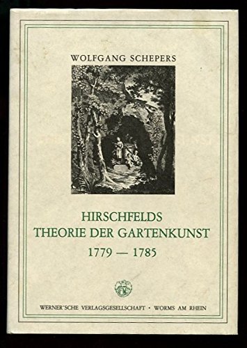 9783884620021: Hirschfelds Theorie der Gartenkunst 1779-1785
