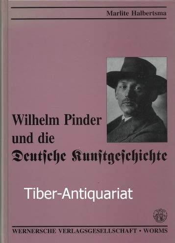 Beispielbild fr Wilhelm Pinder und die Deutsche Kunstgeschichte zum Verkauf von Der Ziegelbrenner - Medienversand