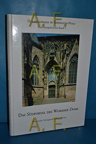 Beispielbild fr Das Sdportal des Wormser Doms (Denkmalpflege in Rheinland-Pfalz / Forschungsberichte) zum Verkauf von Versandantiquariat Felix Mcke