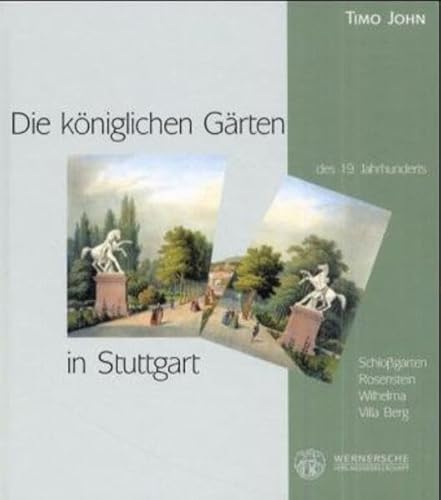 Beispielbild fr Die kniglichen Grten des 19. Jahrhunderts in Stuttgart. zum Verkauf von Antiquariat & Verlag Jenior