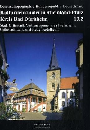 Kreis Bad DÃ¼rkheim : Stadt GrÃ¼nstadt, Verbandsgemeinden Freinsheim, GrÃ¼nstadt-Land, Hettenleidelheim - Ulrike Weber