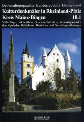 Kulturdenkmäler in Rheinland-Pfalz, Bd.18.1 : Kreis Mainz-Bingen