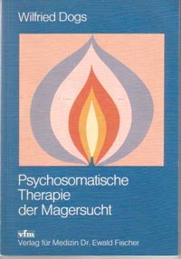 Stock image for Psychosomatische Therapie der Magersucht for sale by Versandantiquariat Felix Mcke